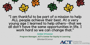 Thankful quote from The Center for Equity in Learning leadership
